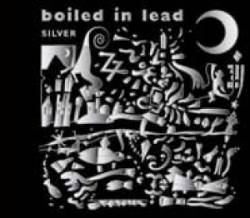 Boiled in Lead : Silver